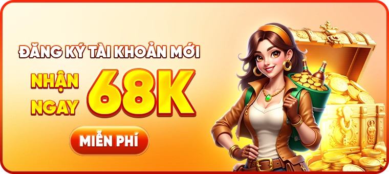 Đăng ký tài khoản mới nhận ưu đãi 68K ngay lập tức tại OPEN88